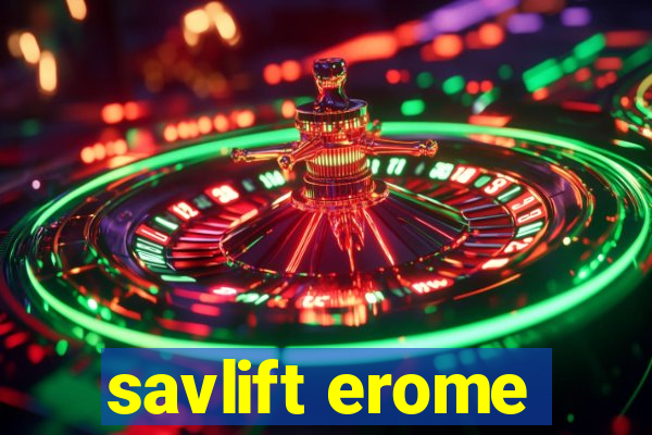 savlift erome